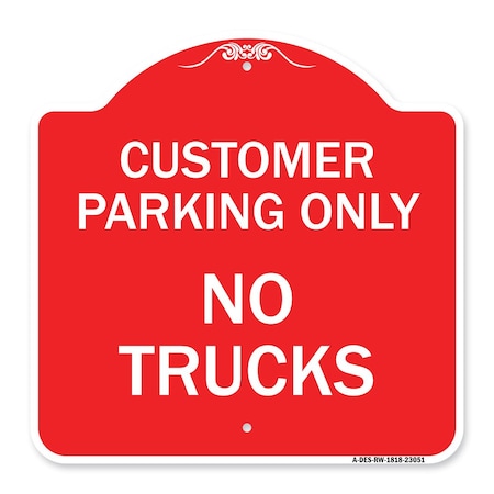 Signmission Reserved Parking Sign Customer Parking No Trucks, Red & White Alum Sign, 18" x 18", RW-1818-23051 A-DES-RW-1818-23051